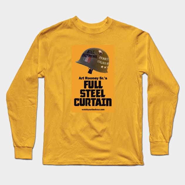 Full Steel Curtain Long Sleeve T-Shirt by Watch Your Back NYC